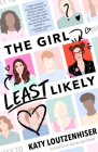 The Girl Least Likely By Katy Loutzenhiser Cover Image