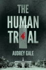 The Human Trial Cover Image