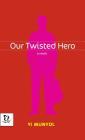 Our Twisted Hero Cover Image
