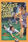 The Biggest Klutz in Fifth Grade By Bill Wallace Cover Image