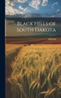 Black Hills of South Dakota Cover Image