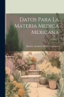 Datos Para La Materia Medica Mexicana; Volume 2 Cover Image