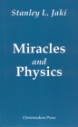 Miracles and Physics By Stanley L. Jaki Cover Image