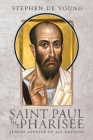 Saint Paul the Pharisee: Jewish Apostle to All Nations By Stephen de Young Cover Image