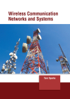 Wireless Communication Networks and Systems By Tom Sparks (Editor) Cover Image