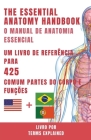 The Essential Anatomy Handbook - Um livro de referência rápida para 425 partes do corpo e funções comuns Cover Image