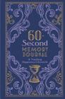 60-Second Memory Journal: A Yearlong Happiness Chronicle Volume 2 By Union Square & Co Cover Image
