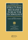 Structural Mechanics in Reactor Technology: Extreme Loading and Response of Reactor Containments Cover Image