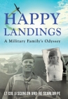 Happy Landings: A Military Family's Odyssey Cover Image