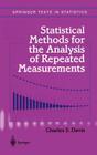 Statistical Methods for the Analysis of Repeated Measurements (Springer Texts in Statistics) By Charles S. Davis Cover Image