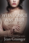 What Once Was True By Jean Grainger Cover Image