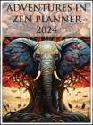 Adventures In Zen Planner: Your Guide to a Balanced and Fulfilling Journey 2024 By Shakeema Funchess Cover Image