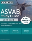 ASVAB Study Guide 2023-2024: 4 Practice Tests and ASVAB Prep Book [5th Edition] Cover Image