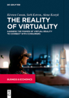 The Reality of Virtuality: Harness the Power of Virtual Reality to Connect with Consumers Cover Image