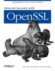 Network Security with OpenSSL: Cryptography for Secure Communications Cover Image