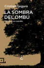 La sombra del ombú (Cuadrilátero de libros) By Cristian Segura Cover Image