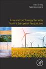 Low-Carbon Energy Security from a European Perspective By Patrizia Lombardi (Editor), Max Grünig (Editor) Cover Image