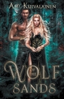 Wolf of the Sands By Amy Kuivalainen Cover Image