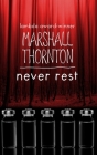 Never Rest By Marshall Thornton Cover Image