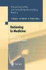 Rationing in Medicine: Ethical, Legal and Practical Aspects (Ethics of Science and Technology Assessment #13) Cover Image