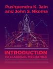 Introduction to Classical Mechanics: Kinematics, Newtonian and Lagrangian Cover Image