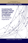 Countering the Pandemic Threat Through Global Coordination on Vaccines: The Influenza Imperative Cover Image