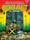 Wicked Beats: Jamaican Ska, Rocksteady & Reggae Drumming By Gil Sharone Cover Image
