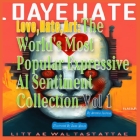Love, Hate, Art By Antonio Journie Cover Image