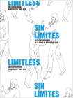 Limitless: Contemporary Art in Mexico City 2000-2010 By Cuauhtémoc Medina (Text by (Art/Photo Books)), Edgar Hernández (Text by (Art/Photo Books)), Inbal Miller (Text by (Art/Photo Books)) Cover Image