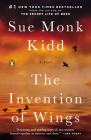 The Invention of Wings: A Novel By Sue Monk Kidd Cover Image