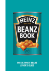 The Heinz Beanz Book By Heinz Cover Image