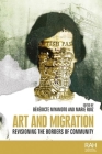 Art and Migration: Revisioning the Borders of Community (Rethinking Art's Histories) Cover Image