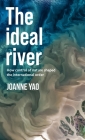 The Ideal River: How Control of Nature Shaped the International Order Cover Image