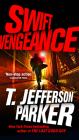 Swift Vengeance (A Roland Ford Novel #2) By T. Jefferson Parker Cover Image