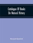 Catalogue Of Books On Natural History Cover Image
