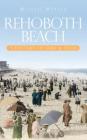 Rehoboth Beach: A History of Surf & Sand By Michael Morgan Cover Image