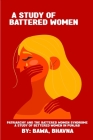 Patriarchy and the battered women syndrome A study of battered women in Punjab By Bawa Bhavna Cover Image