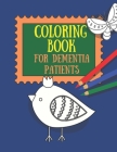 Coloring Book for Dementia Patients By Angeline Gormley Cover Image