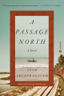 A Passage North: A Novel By Anuk Arudpragasam Cover Image