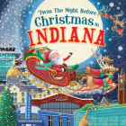 'Twas the Night Before Christmas in Indiana Cover Image