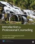 Introduction to Professional Counseling (Counseling and Professional Identity) By Varunee Faii Sangganjanavanich (Editor), Cynthia A. Reynolds (Editor) Cover Image
