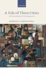 A Tale of Three Cities: Or the Glocalization of City Management By Barbara Czarniawska Cover Image