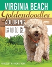 Virginia Beach Goldendoodles Coloring Book By Annesley M. Hackathorn, Harry Aveira (Illustrator) Cover Image