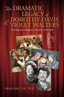 The Dramatic Legacy of Dorothy Davis and Violet Walters: The Montreal Children's Theatre, 1933-2009 Cover Image