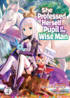 She Professed Herself Pupil of the Wise Man (Light Novel) Vol. 4 By Ryusen Hirotsugu, Fuzichoco (Illustrator) Cover Image
