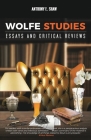 Wolfe Studies: Essays and Critical Reviews By Anthony E. Shaw Cover Image