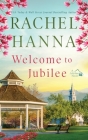 Welcome To Jubilee By Rachel Hanna Cover Image