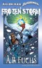 Axiom-man/Auroraman: Frozen Storm (A Superhero Novel) Cover Image