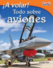 ¡A volar! Todo sobre aviones (Take Off! All About Airplanes) (Spanish Version) = Take Off! All about Airplanes By Jennifer Prior Cover Image
