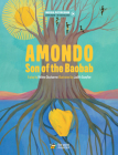 Amondo, Son of the Baobab By Hélène Ducharme, Judith Gueyfier (Other primary creator) Cover Image